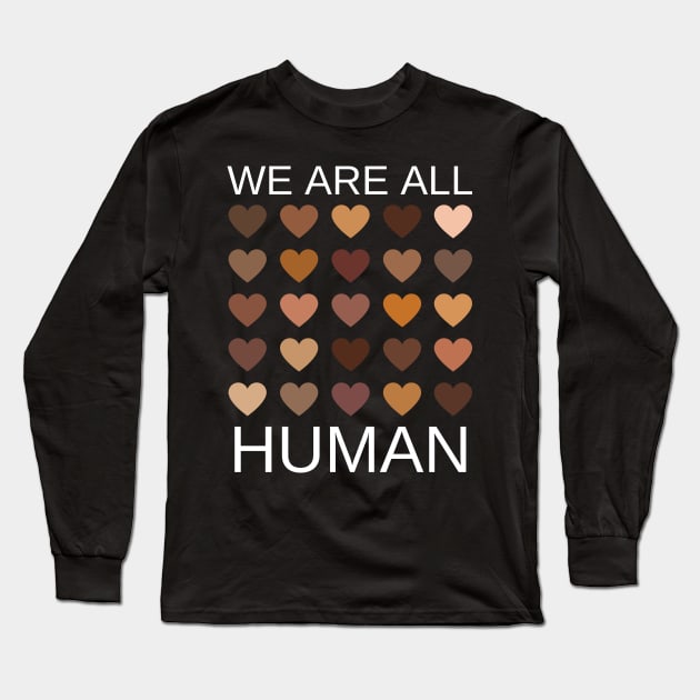 We are all human black history Long Sleeve T-Shirt by AllPrintsAndArt